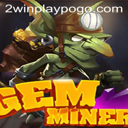 Exploring GemMiner: A Strategic Adventure with 2WinPlay